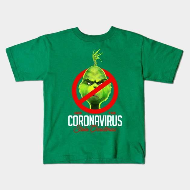 How the Coronavirus Stole Christmas v1 Kids T-Shirt by Mystik Media LLC